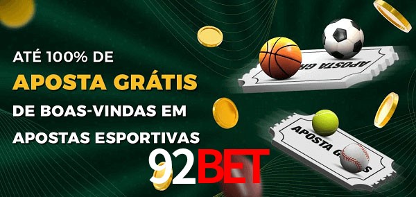 92Bet Ate 100% de Aposta Gratis